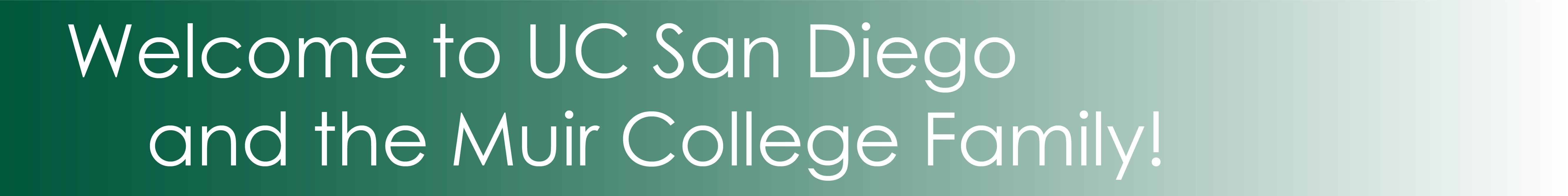 welcome-to-uc-san-diego-and-the-muir-college-family